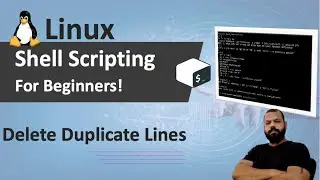 DELETE DUPLICATE LINES | LINUX SHELL SCRIPTING FOR BEGINNERS