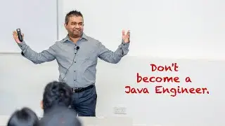 Don't become a Java Engineer.