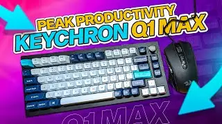 Dont Miss Out on the KeyChron Q1 Max Review and Giveaway