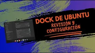 Una mirada al Dock de Ubuntu 24.04 LTS