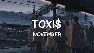 Toxi$ - November  | перевод / with russian lyrics