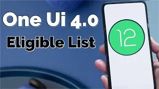 Samsung One Ui 4.0 Update List - Eligible Devices !