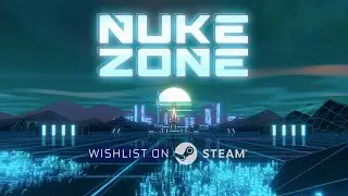 Nuke Zone Coming Soon ☢️ Wishlist on Steam!