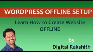 wordpress offline setup tutorial for beginners - Create website offline using wordpress and xampp