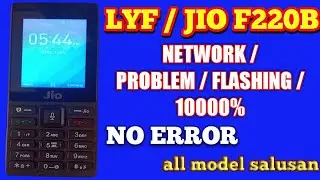 Jio f220b network problem / flashing / 100000% rajtelicom