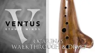 Ventus Ethnic Winds - Ocarinas (Walkthrough)