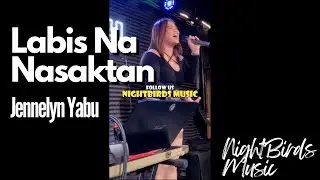 Labis Na Nasaktan - Jennelyn Yabu | Maddy VD | NightBirds Music