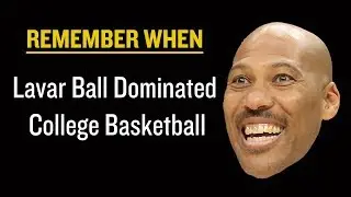 The Time Lavar Ball Dominated College Basketball | Remember When