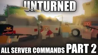 All Unturned 3.0 SERVER COMMANDS - PART 2