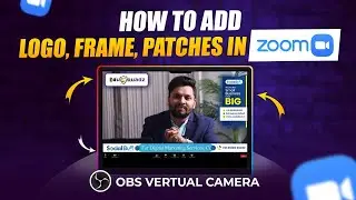 Add Frame, Logo in Zoom OBS studio virtual camera | obs studio tutorial obs virtual camera obs zoom