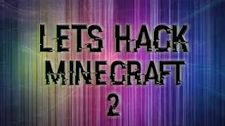 [Minecraft] Lets Hack fo Apiniti.