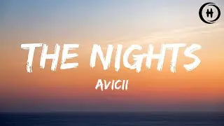 Avicii - The Nights (Lyrics)