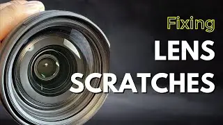 Experiences With Lens Scratch Repair 