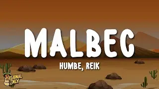 Humbe, Reik - Malbec (Letra/Lyrics)