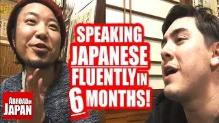 Speaking Japanese Fluently in 6 Months | 6 Steps to Success