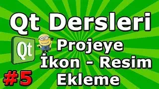 Qt dersleri #5 - Qt Kaynak Dosya Sistemi - Projeye İkon Ekleme