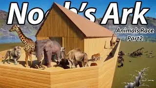 200+ Animals Race in Noah's Ark Planet Zoo included Elephant, Lion, Camel, Crocodile & Tiger Part 2