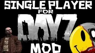 DayZ - Single Player for DayZ mod (1.7.0)