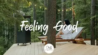 Feeling Good ☕ An Indie/Pop/Folk playlist for positive feelings and energy