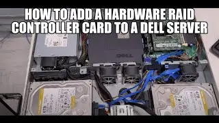 How to add a Hardware RAID Controller card to a Dell R210 Server