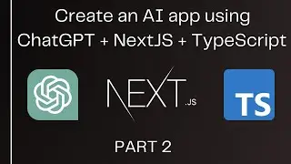 Create an AI App with ChatGPT,  NextJS, and TypeScript - (Frontend)