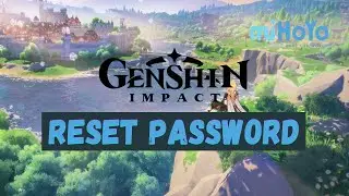 How to Reset your Genshin Impact Account Password - Mihoyo 2021