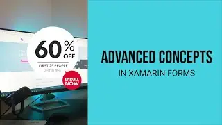 Advanced Xamarin Forms Development 🔥🔥🔥 | Xamarin Forms Masterclass 2.0