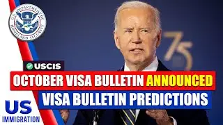 October Visa Bulletin Date Announced! Visa Bulletin Predictions | USCIS | US Immigration News