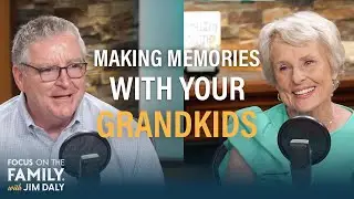 How Best to Love Your Grandkids - Susan Alexander Yates