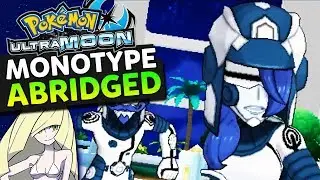 【Pokemon Ultra Moon】 DARK MONOTYPE | PG-13 | Abridged Let's Play