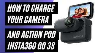 How To Charge Your Insta360 GO 3 S