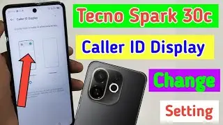 Tecno spark 30c me caller id display kaise change kare / how to change caller id display in tecno