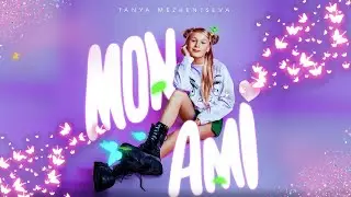 Tanya Mezhentseva - "Mon ami" (Official Lyric Video) | Junior Eurovision 2021