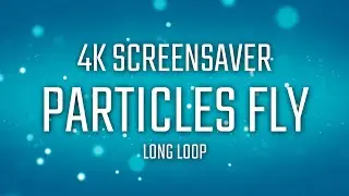 4K Screensaver - Particle Half Hour Long Loop - Video Background