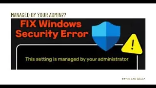 How to Fix “This Setting Is Managed by Your Administrator” Error on Windows