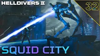 👾 Squid City Liberation - Helldivers 2 Co-Op [32] Leviathan Madness + Illuminate Mega Cities