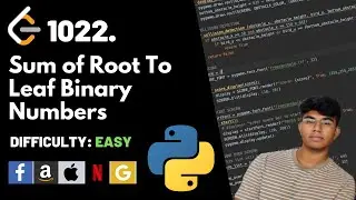 Sum of Root To Leaf Binary Numbers | Leet code 1022 | Theory explained + Python code