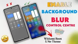 Enable Control Centre Blur In Background - Without Root 🔥 New Trick 2023 Enable Blur Control Centre
