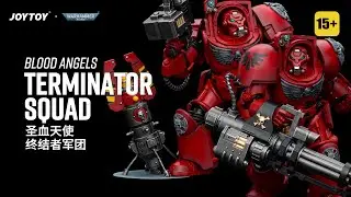 JOYTOY 1/18 Warhammer 40K Blood Angels Terminator Squad