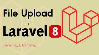 Laravel 8 tutorial | Upload file