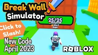 Roblox Break Wall Simulator New Codes April 2023