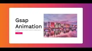 GSAP Animation | Create Awesome Animations Using Javascript