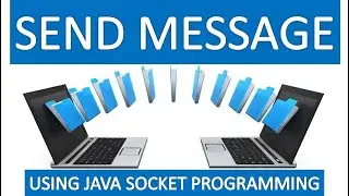 Send Message from Client to Server & Server to Client Using Java Socket Programming in Localhost