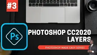 Photoshop cc2020 layers and Features on Layers Explained for beginners 2021 -Photoshop Made Easy #3