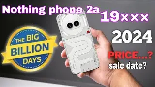 nothing phone 2a price in big billion day 2024