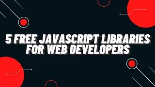 5 Free JavaScript Libraries for Web Developers