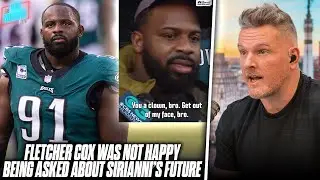 Fletcher Cox Calls Reporter Clown Over Question If Sirianni Should Be Fired | Pat McAfee Reacts