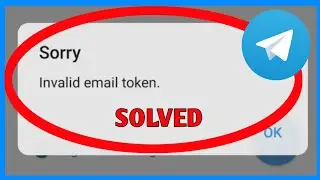 Fix Telegram Invalid Email Token Problem