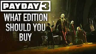 PAYDAY 3 - What Edition Should You Buy?