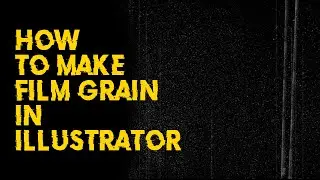 How to make Film Grain in Illustrator 2022 || ILLUSTRATOR TUTORIAL 2022 || EDITCLUBHOUSE TUTORIAL